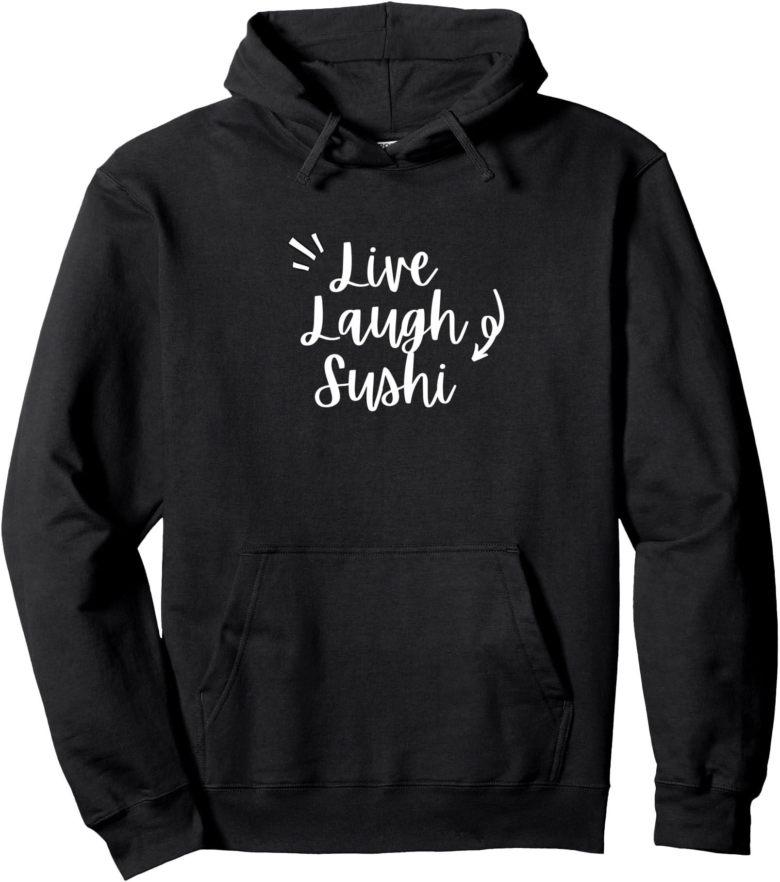 Handcrafted Live Laugh Sushi Sarcastic T-Shirt - Graphic Print Men Women - T-Shirt, Sweatshirt, Hoodie