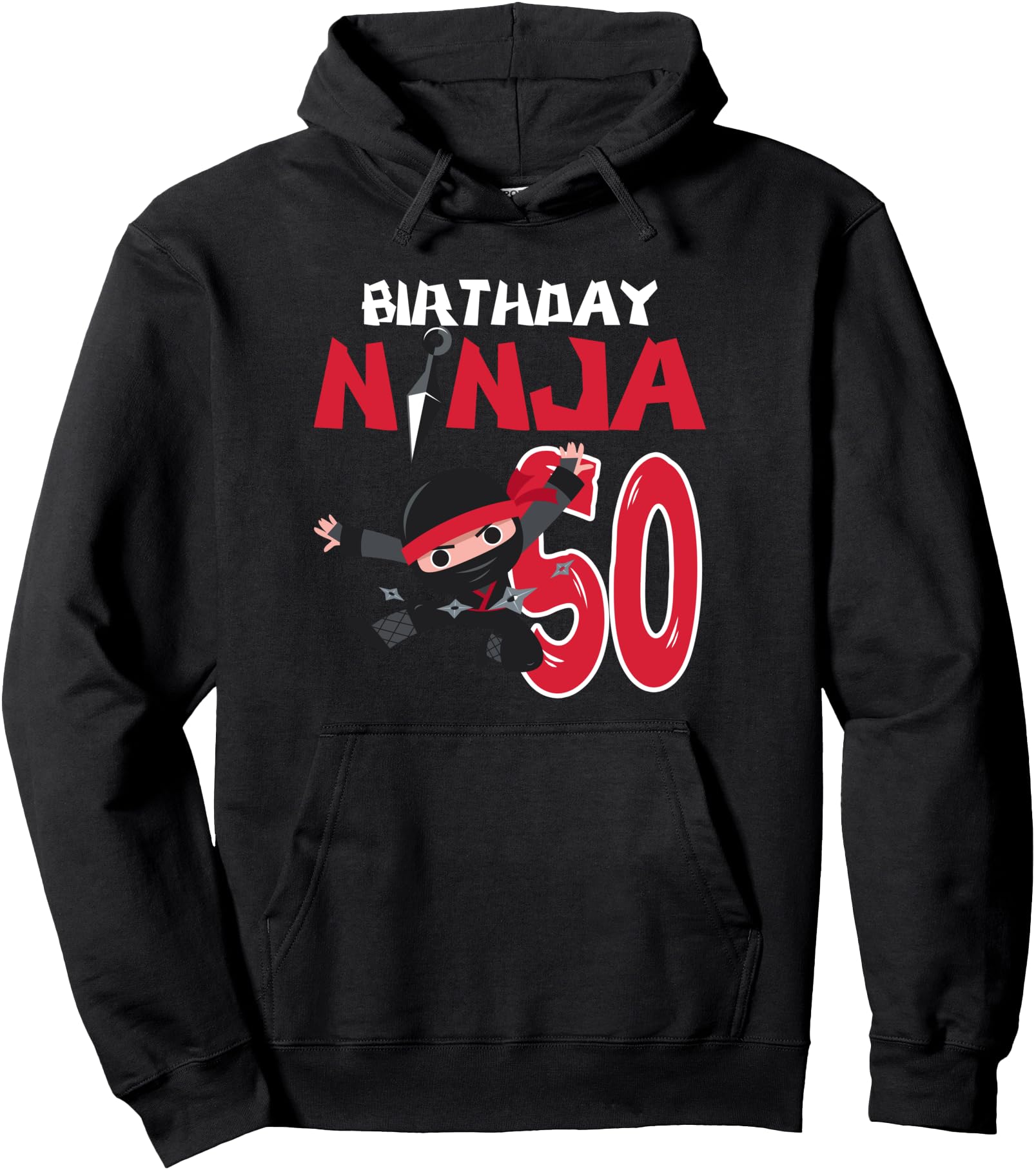 Ninja 50 Year Old B Day Matching Family T-Shirt - Trendy Graphic Unisex - T-Shirt, Sweatshirt, Hoodie