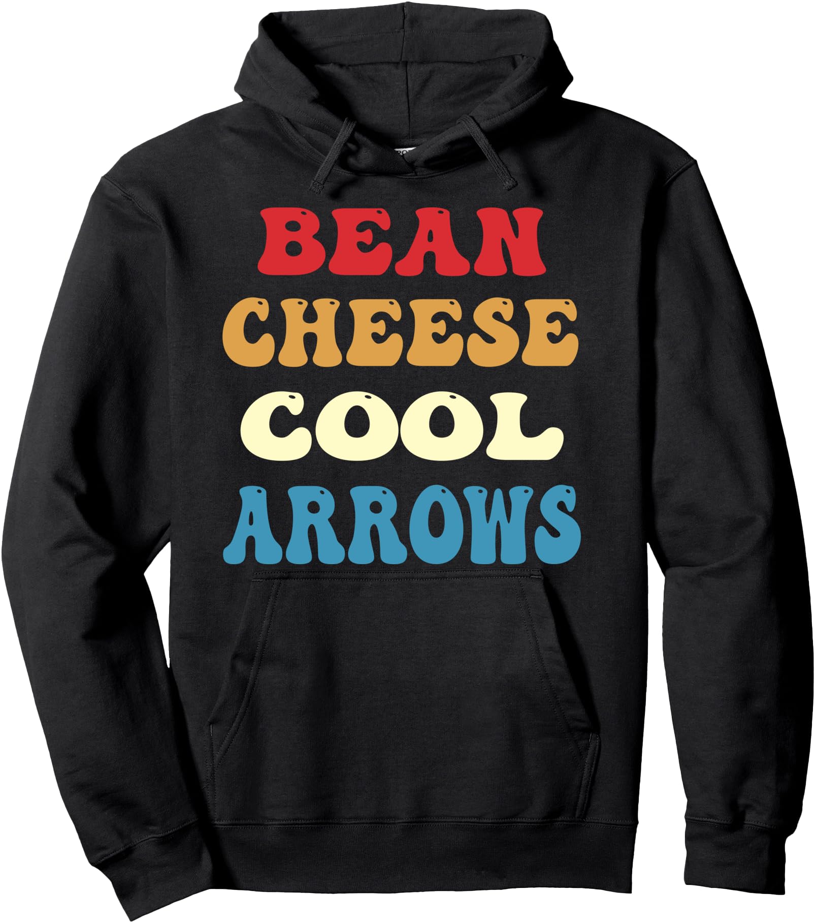 Bean Cheese Arrows Sweatshirt - Unique Graphic for Adults - T-Shirt, Sweatshirt, Hoodie