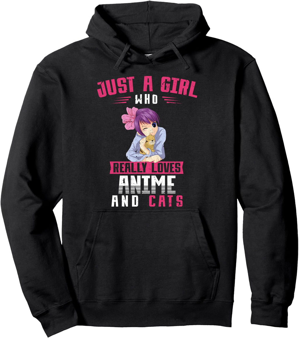 Just Who Really Loves Anime And Cats Hoodie - Novelty Apparel Unisex - T-Shirt, Sweatshirt, Hoodie