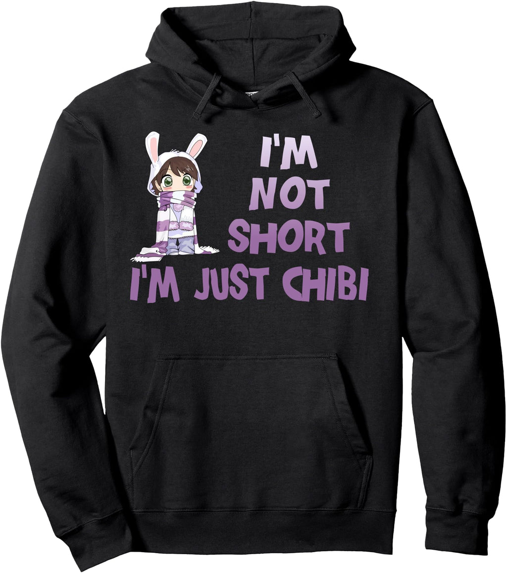 Exclusive I M Not Short I M Just Chibi Sweatshirt - Trendy Graphic Unisex - T-Shirt, Sweatshirt, Hoodie