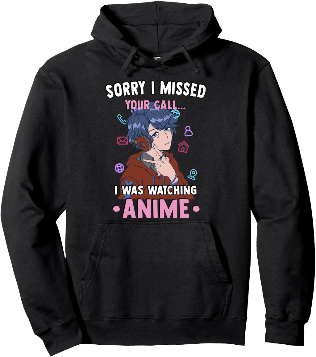 Handcrafted Otaku Sorry I Missed Your T-Shirt - Graphic Print Men Women - T-Shirt, Sweatshirt, Hoodie