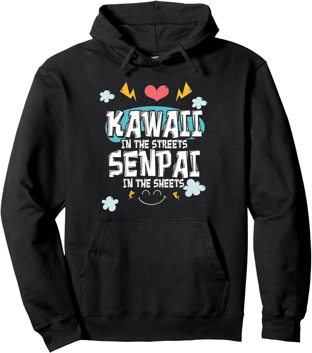 Original Kawaii Streets Senpai Sweatshirt - Aesthetic Graphic Unisex - T-Shirt, Sweatshirt, Hoodie
