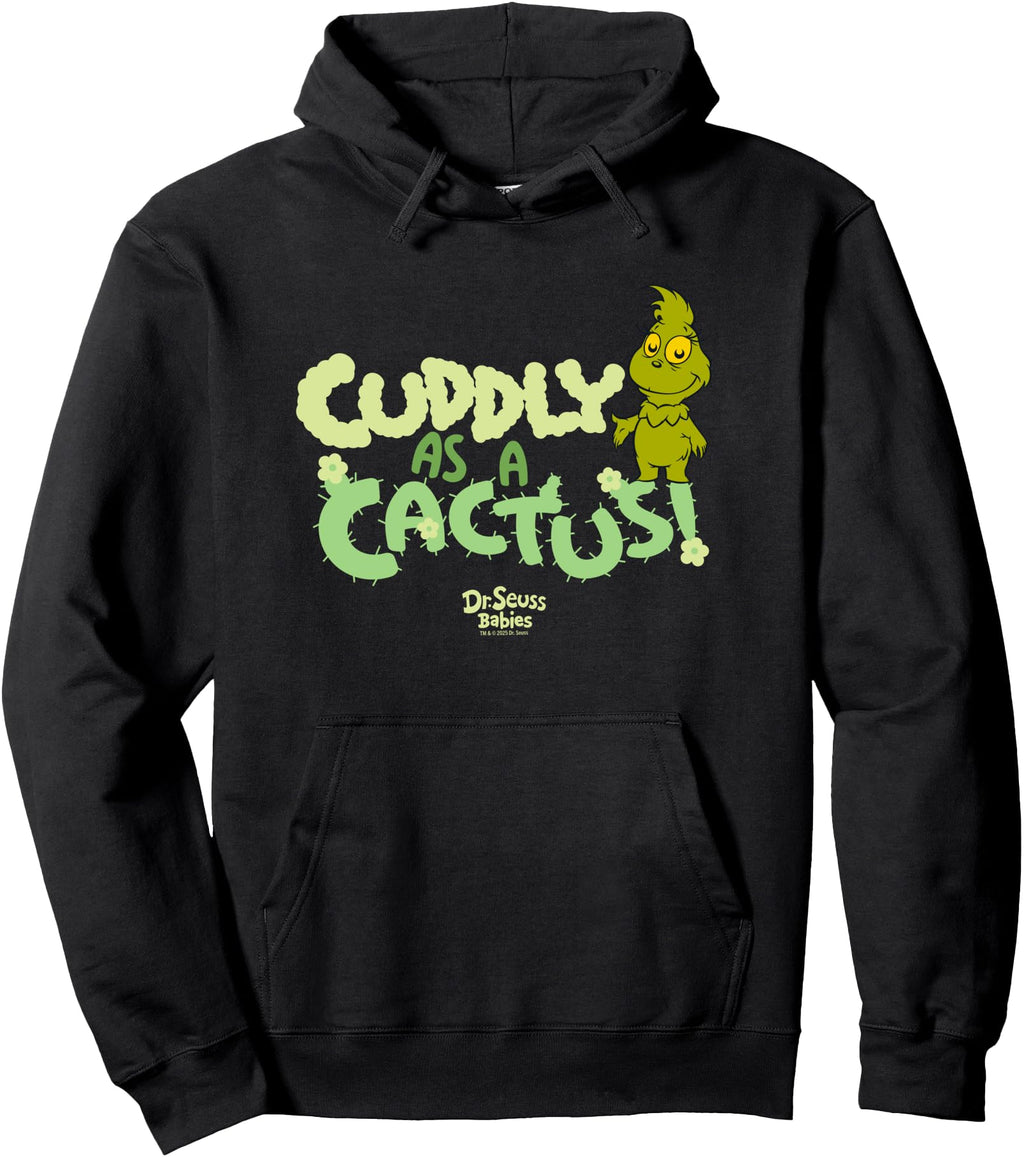 Dr Seuss Grinch Cuddly As Cactus Hoodie - Streetwear Style Unisex - T-Shirt, Sweatshirt, Hoodie