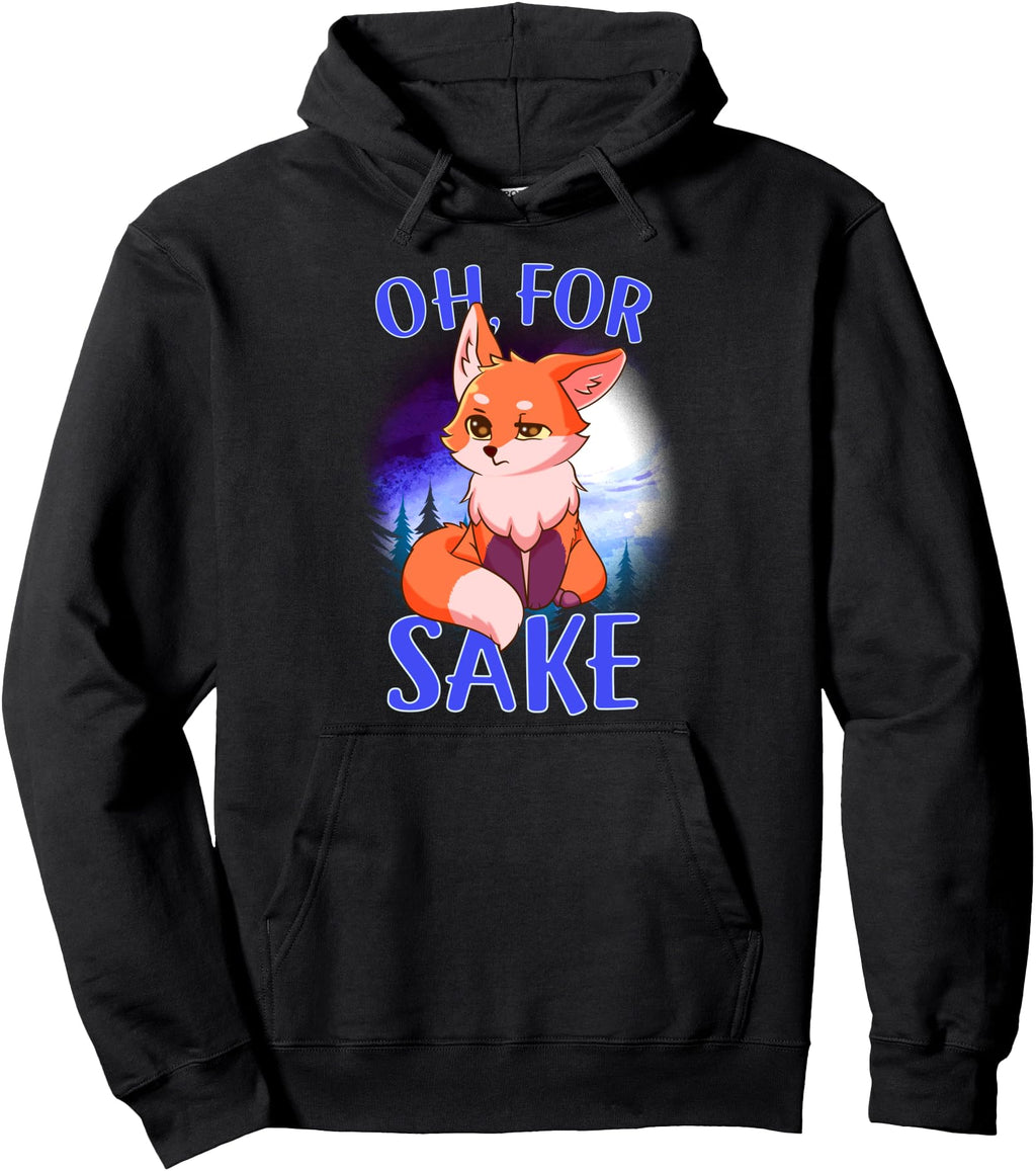 Authentic Oh Fox Sake Exclusive Sweatshirt - Fun Novelty Design Unisex - T-Shirt, Sweatshirt, Hoodie