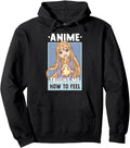 Anime Taught Me How To Feel Otaku Anime T-Shirt - Graphic Print for Adults - T-Shirt, Sweatshirt, Hoodie