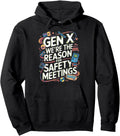 Reason Safety Meetings Generation X T-Shirt - Streetwear Style Men Women - T-Shirt, Sweatshirt, Hoodie
