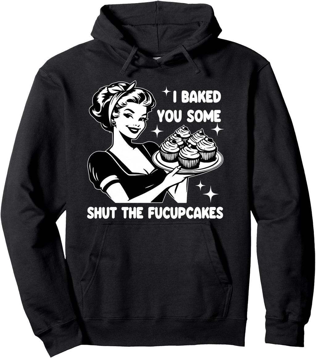 Authentic Housewife I Baked You Some Sweatshirt - Minimalist Print Unisex - T-Shirt, Sweatshirt, Hoodie