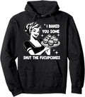 Authentic Housewife I Baked You Some Sweatshirt - Minimalist Print Unisex - T-Shirt, Sweatshirt, Hoodie