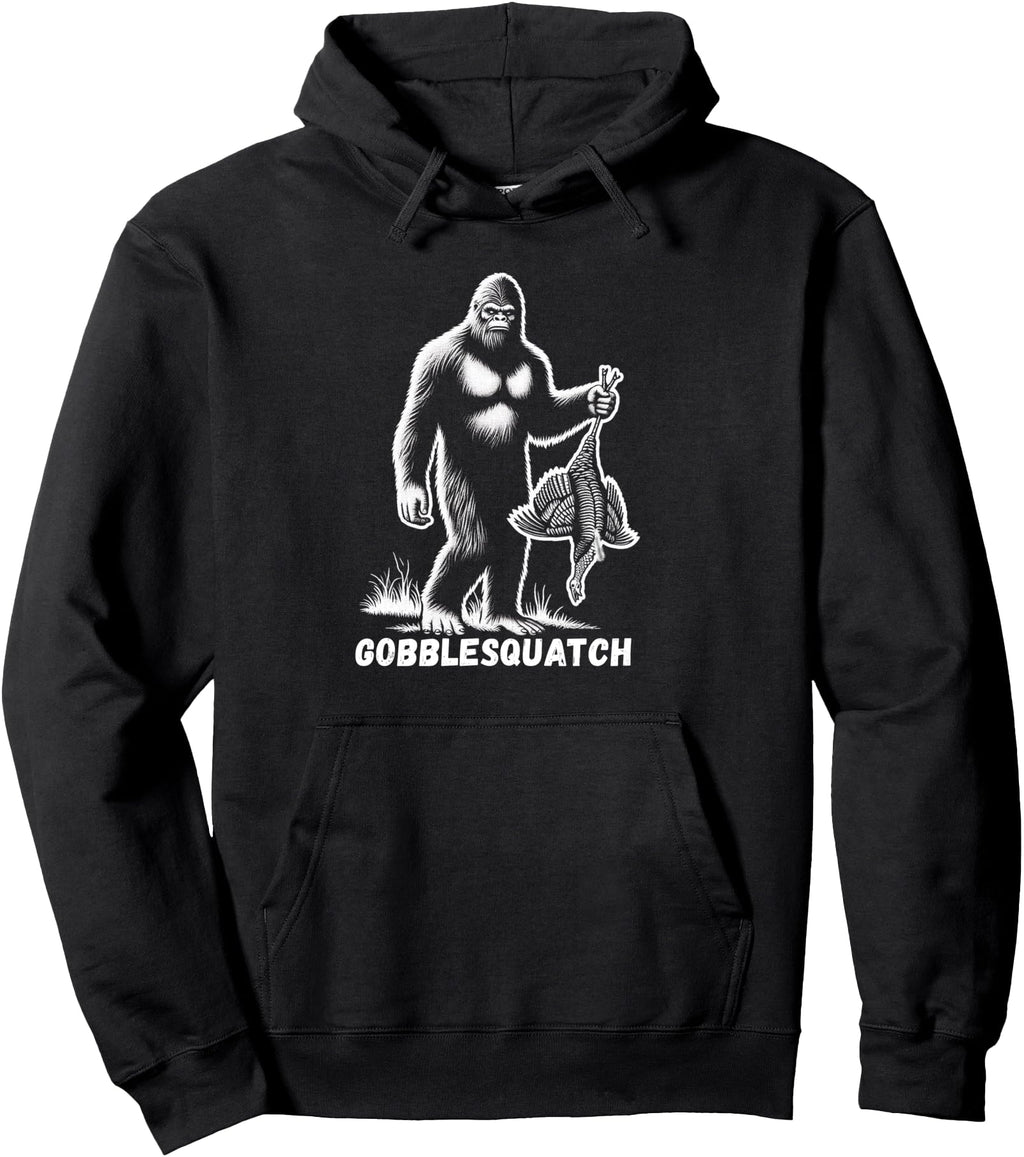 Original Gobblesquatch Bigfoot Sweatshirt - Fun Novelty Design Men Women - T-Shirt, Sweatshirt, Hoodie