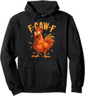 Handcrafted F Caw F Rooster Chicken Hoodie - Custom Art Print Men Women - T-Shirt, Sweatshirt, Hoodie