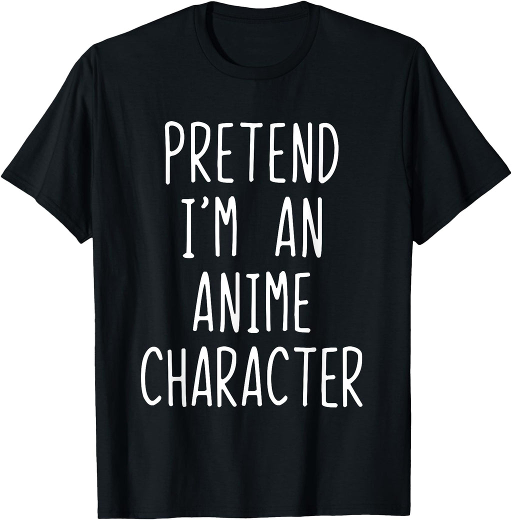 Original Pretend I M Anime Character Hoodie - Minimalist Print for Adults - T-Shirt, Sweatshirt, Hoodie