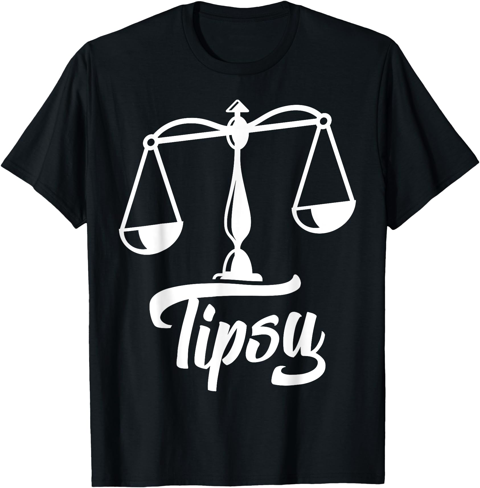 Exclusive Tipsy Lawyer Scales T-Shirt - Casual Everyday Wear Unisex - T-Shirt, Sweatshirt, Hoodie