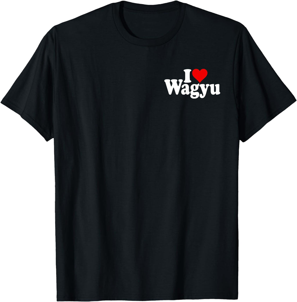 I Love Heart Wagyu Beef Japanese T-Shirt - Aesthetic Graphic for Adults - T-Shirt, Sweatshirt, Hoodie