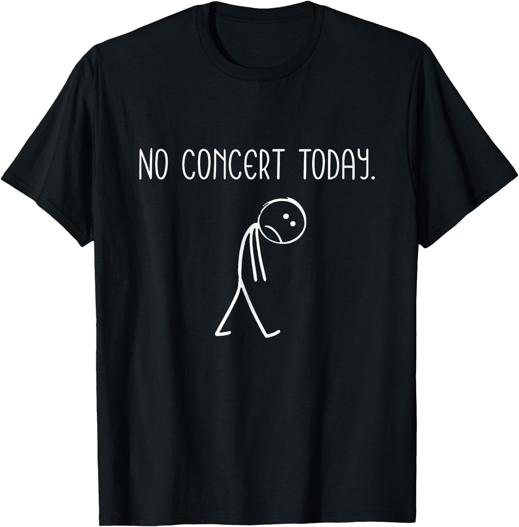 Authentic No Concert Today Figure Sweatshirt - Aesthetic Graphic Men Women - T-Shirt, Sweatshirt, Hoodie
