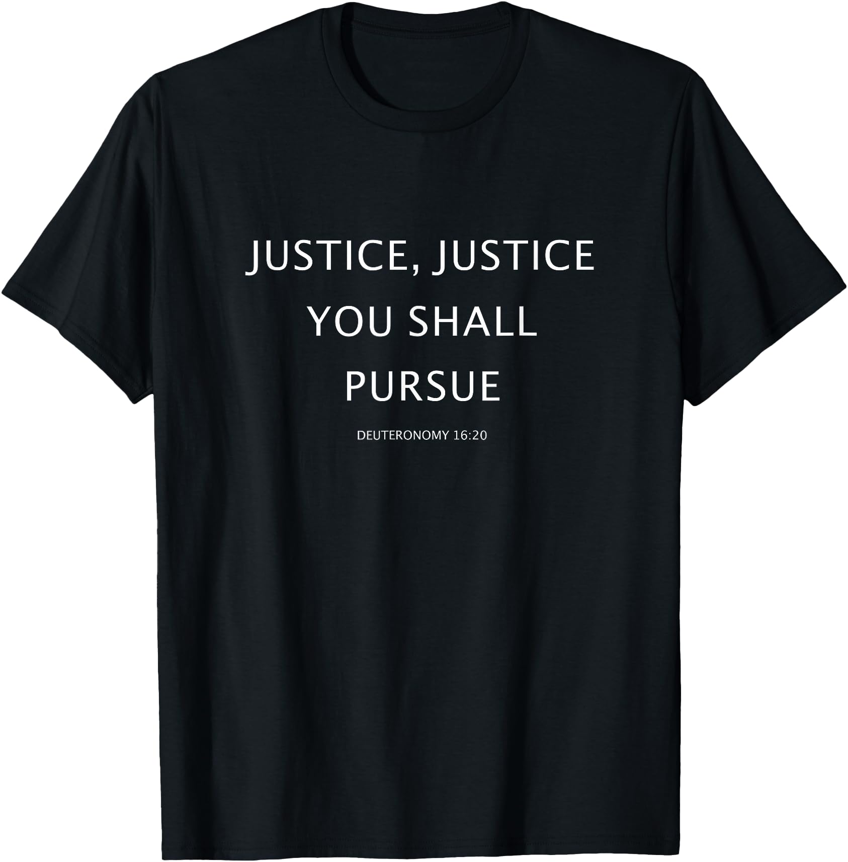 Handcrafted Justice Justice You Shall T-Shirt - Graphic Print for Adults - T-Shirt, Sweatshirt, Hoodie