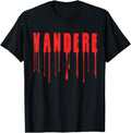 Original Yandere Kawaii Japanese T-Shirt - Casual Everyday Wear Men Women - T-Shirt, Sweatshirt, Hoodie