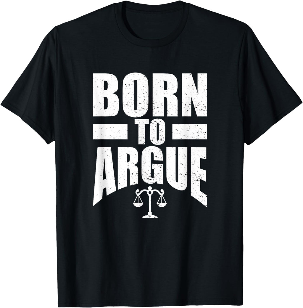 Born To Argue Legal Justice Scales Sweatshirt - Minimalist Print Men Women - T-Shirt, Sweatshirt, Hoodie