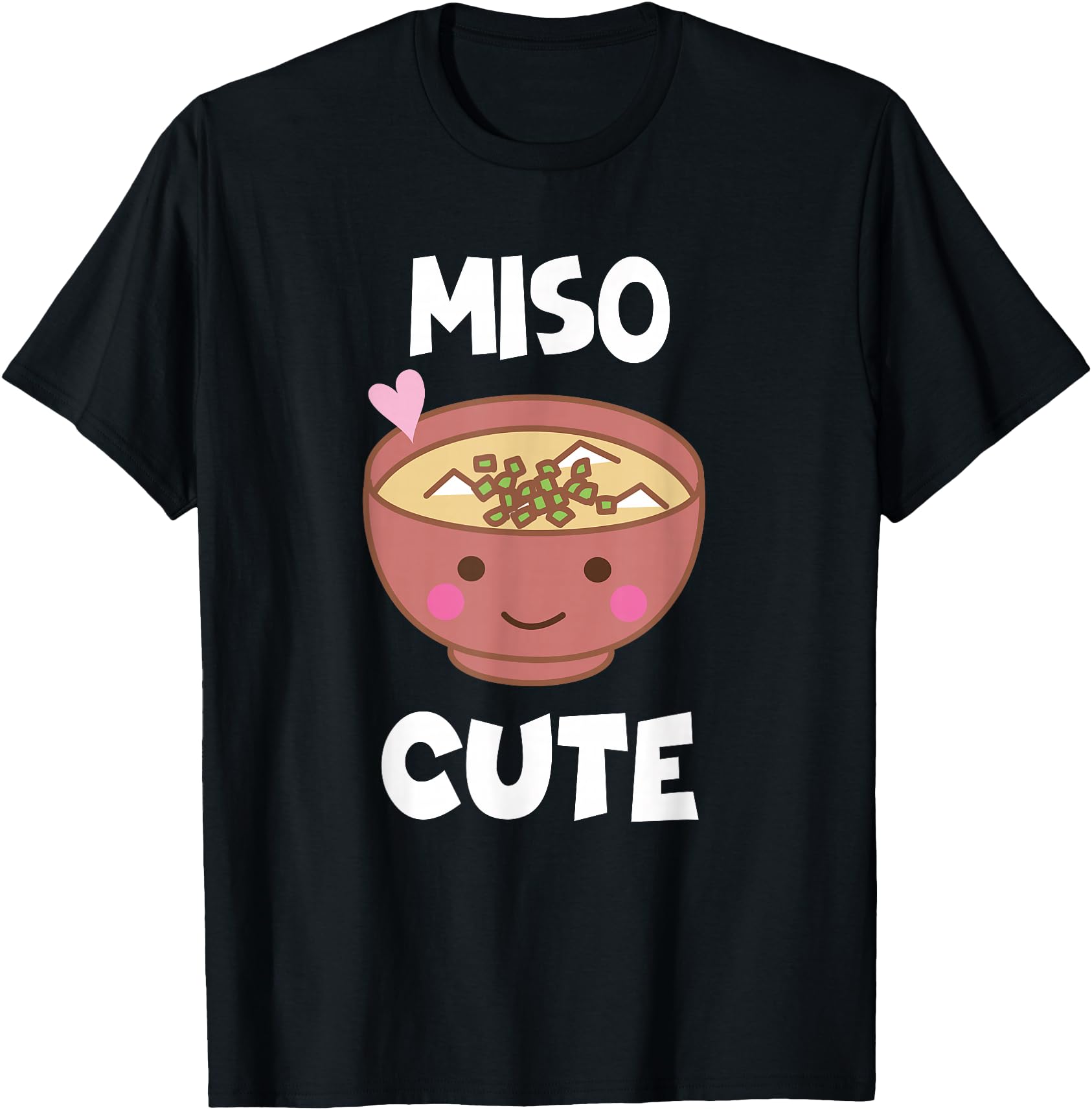 Original Miso Sushi Kawaii Miso Soup T-Shirt - Custom Art Print for Adults - T-Shirt, Sweatshirt, Hoodie