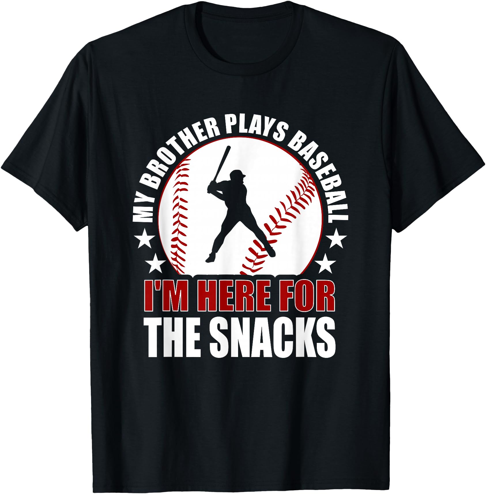 Handcrafted My Brother Plays Baseball I T-Shirt - Graphic Print for Adults - T-Shirt, Sweatshirt, Hoodie
