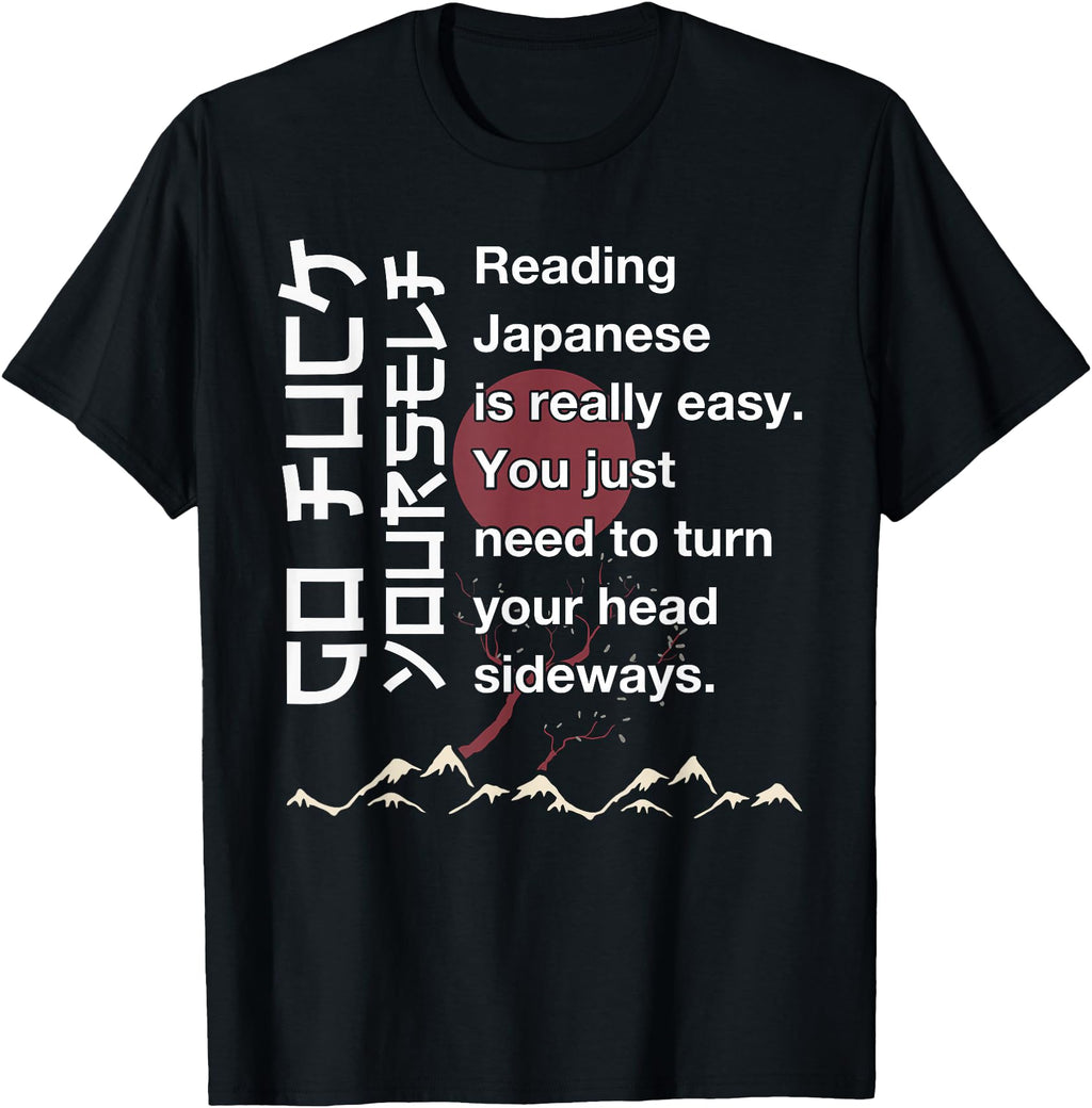 Reading Japanese Is Easy Japanese Sweatshirt - Streetwear Style for Adults - T-Shirt, Sweatshirt, Hoodie