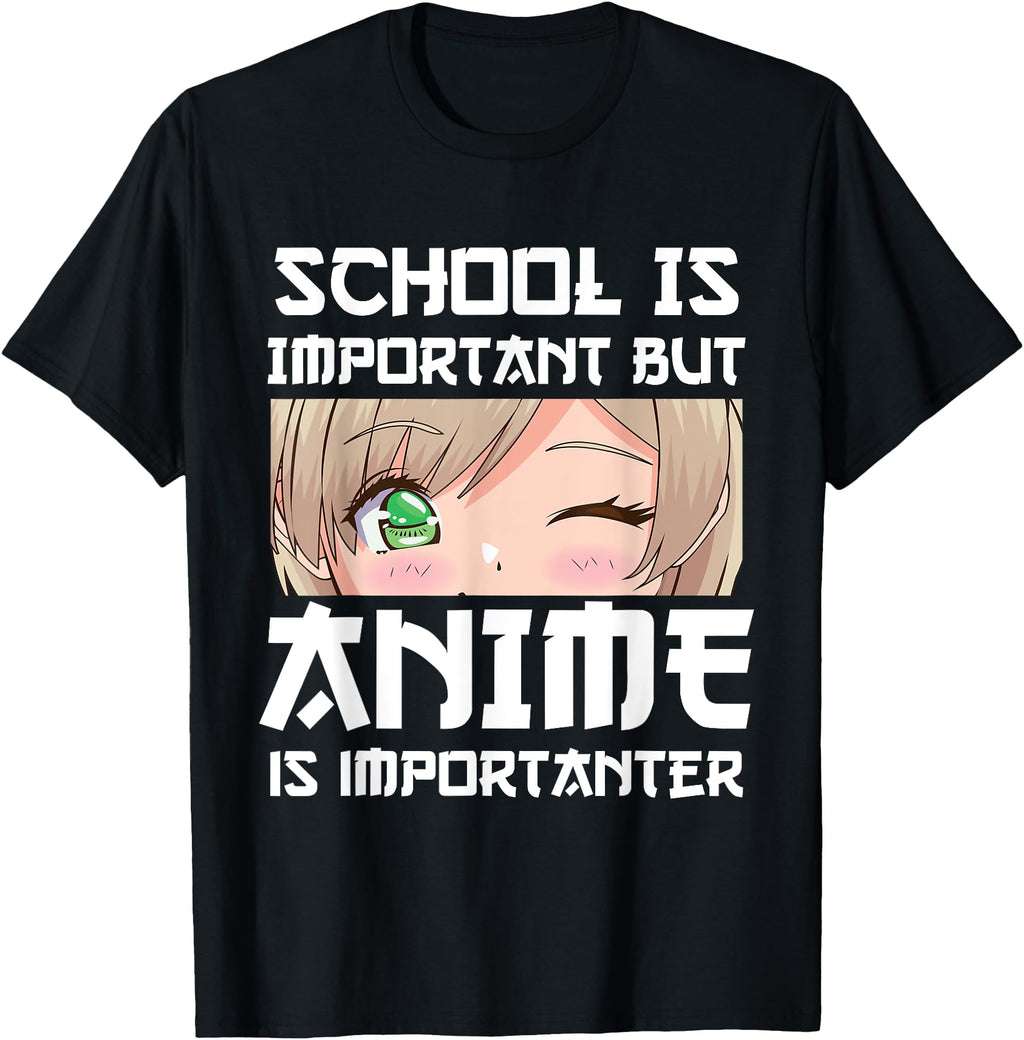 Anime School Is Important But Anime Is Hoodie - Novelty Apparel Men Women - T-Shirt, Sweatshirt, Hoodie