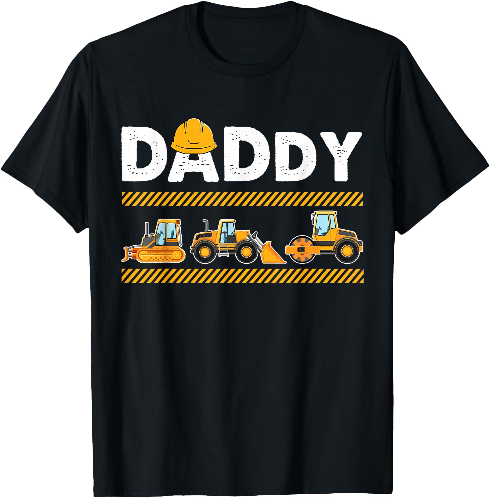 Daddy Construction Excavator Matching T-Shirt - Streetwear Style Unisex - T-Shirt, Sweatshirt, Hoodie
