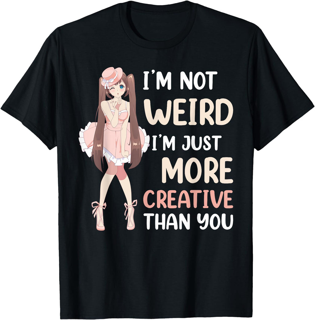 Handcrafted Im Not Weird Im Just More T-Shirt - Unique Graphic for Adults - T-Shirt, Sweatshirt, Hoodie