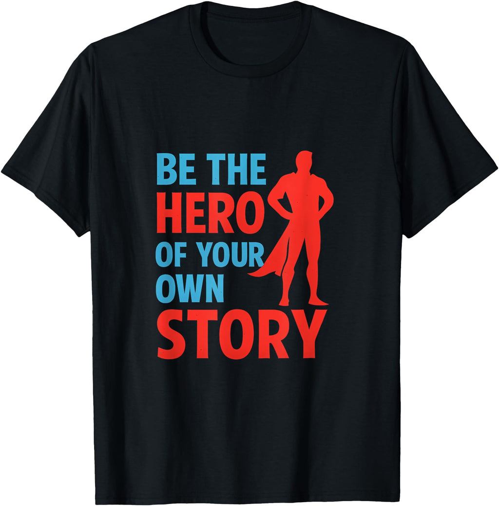 Exclusive Be Hero Your Own Story Sweatshirt - Novelty Apparel Men Women - T-Shirt, Sweatshirt, Hoodie