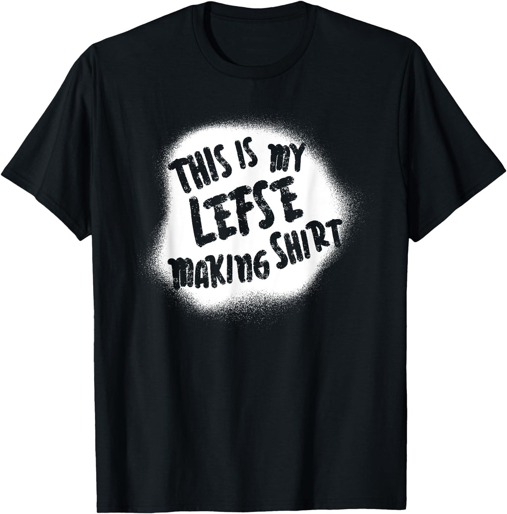Exclusive This Is My Lefse Making Sweatshirt - Unique Graphic Men Women - T-Shirt, Sweatshirt, Hoodie