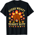 Thanksgiving Guess What Turkey Butt Hoodie - Unique Graphic Unisex - T-Shirt, Sweatshirt, Hoodie