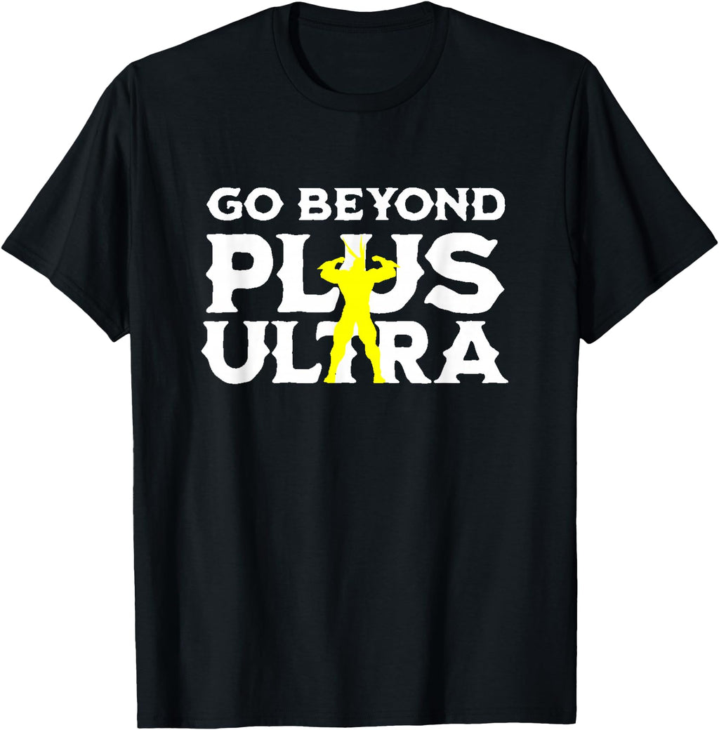 Original Motivating Plus Ultra Go T-Shirt - Fun Novelty Design Men Women - T-Shirt, Sweatshirt, Hoodie