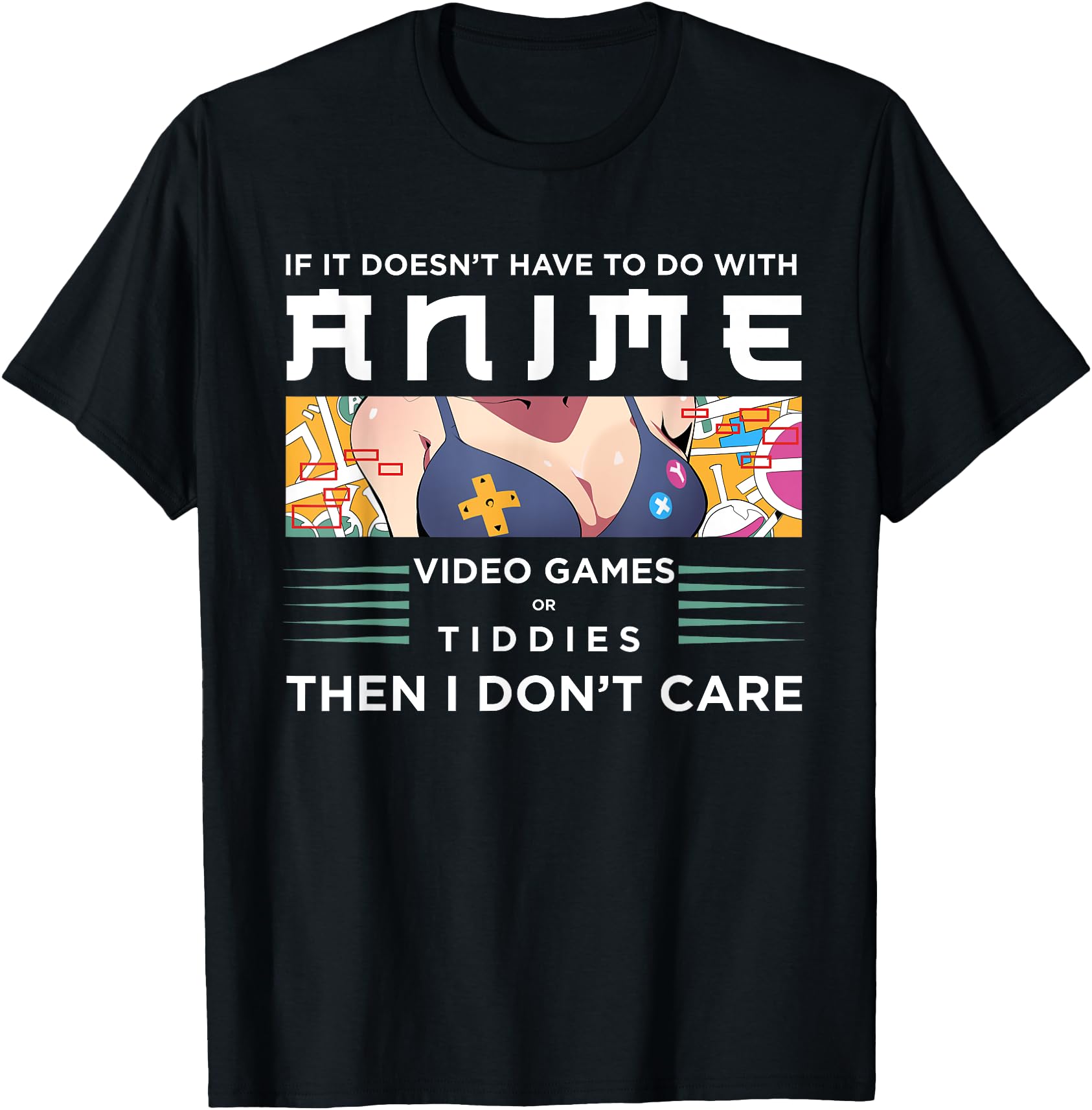 Authentic If Its Not Anime Video Games T-Shirt - Unique Graphic Men Women - T-Shirt, Sweatshirt, Hoodie