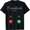 Authentic Freakbob Is Calling Sweatshirt - Aesthetic Graphic for Adults - T-Shirt, Sweatshirt, Hoodie