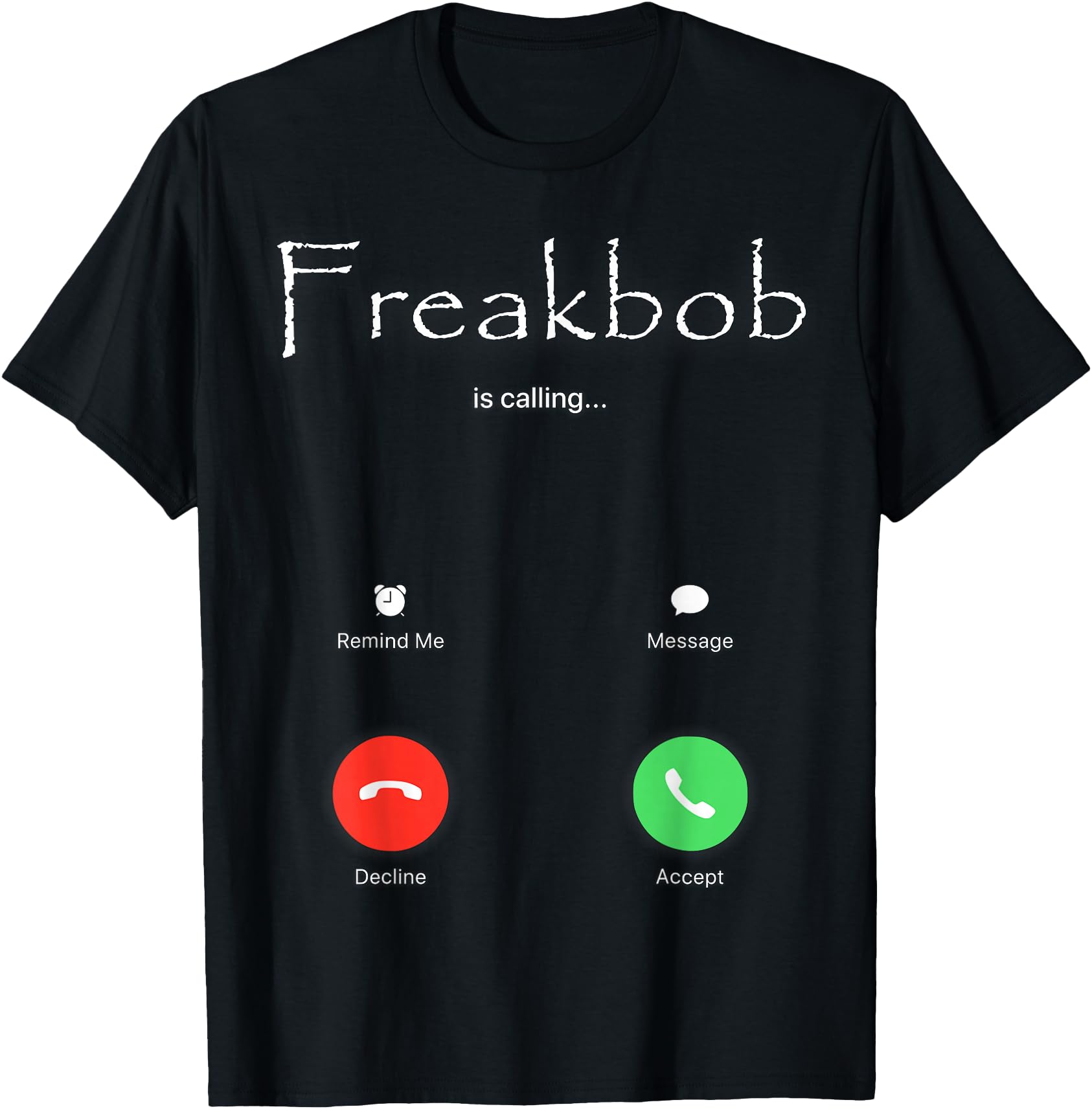 Authentic Freakbob Is Calling Sweatshirt - Aesthetic Graphic for Adults - T-Shirt, Sweatshirt, Hoodie