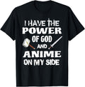 Handcrafted I Have Power God And Anime My Hoodie - Custom Art Print Unisex - T-Shirt, Sweatshirt, Hoodie