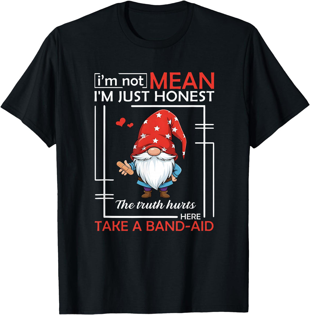 Gnome I M Not Mean I M Just Honest Hoodie - Custom Art Print for Adults - T-Shirt, Sweatshirt, Hoodie