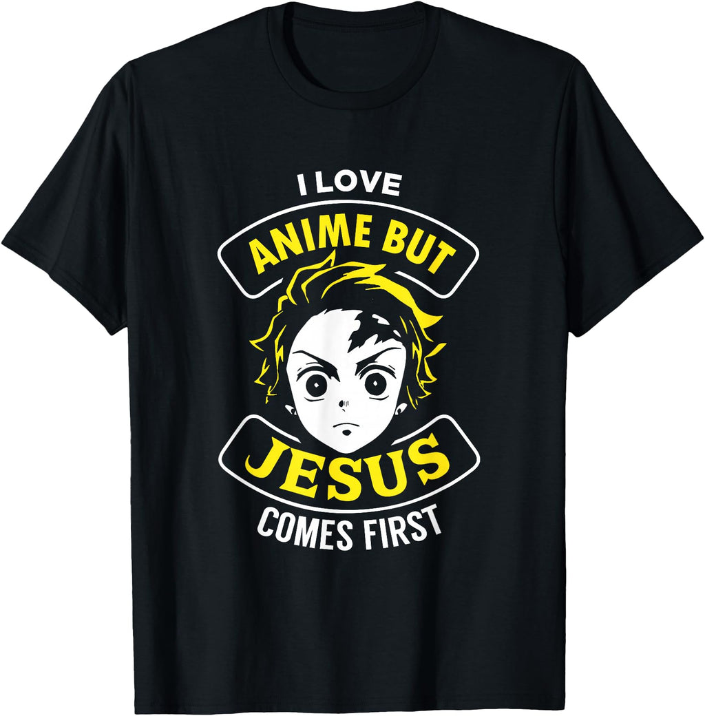 I Love Anime But Jesus Comes First T-Shirt - Trendy Graphic Unisex - T-Shirt, Sweatshirt, Hoodie