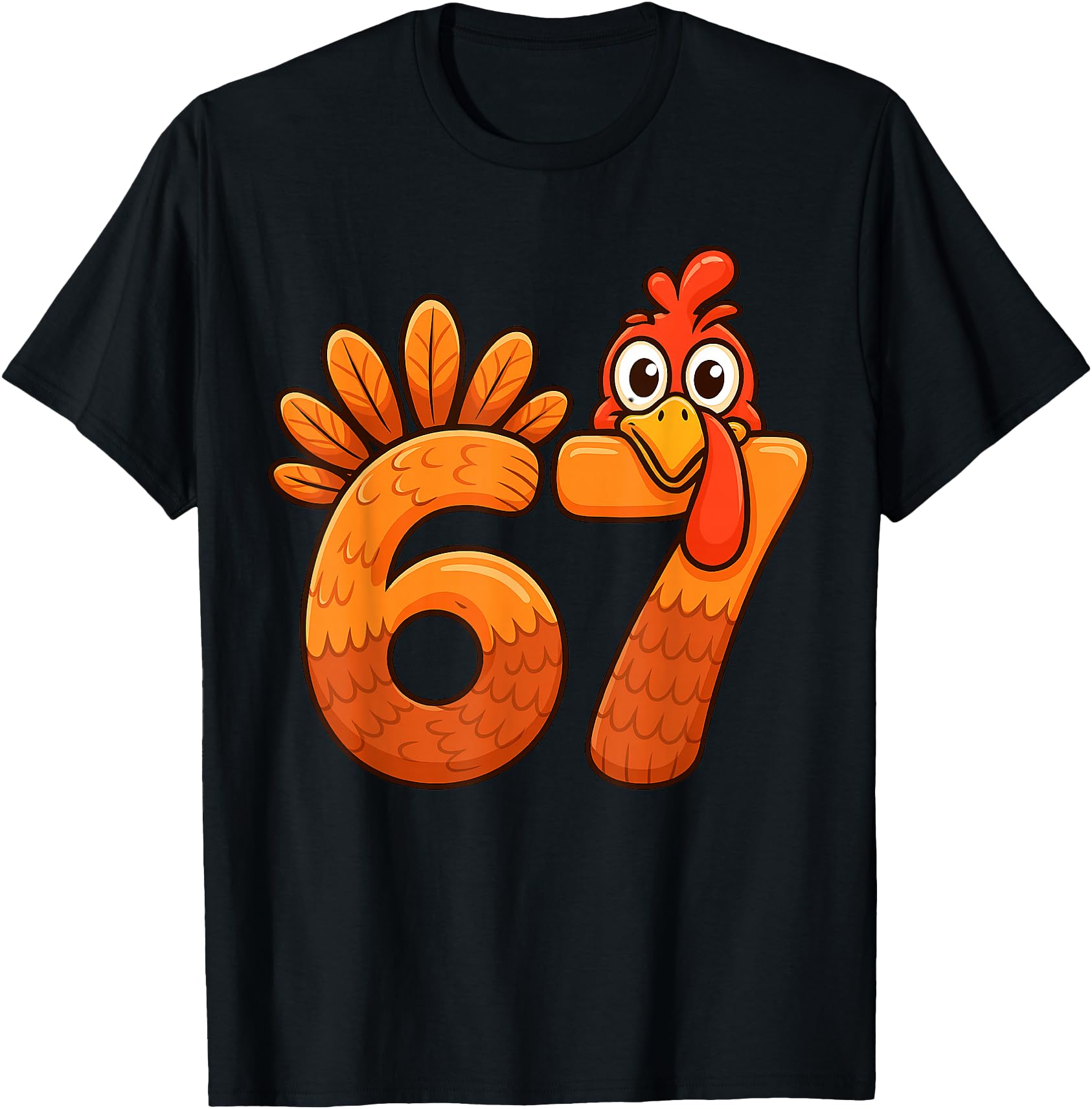 Thanksgiving 67 Turkey Six Seven Hoodie - Unique Graphic for Adults - T-Shirt, Sweatshirt, Hoodie