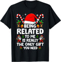 Being Related To Me Family Pajamas Rare Sweatshirt - Novelty Apparel Unisex - T-Shirt, Sweatshirt, Hoodie