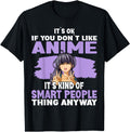 It S Ok If You Don T Like Anime Artist T-Shirt - Minimalist Print Unisex - T-Shirt, Sweatshirt, Hoodie