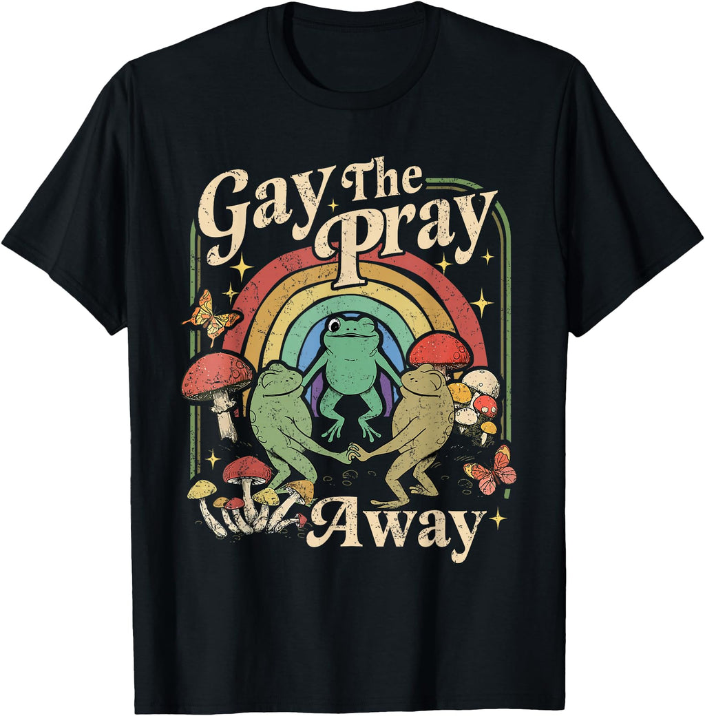 Gay Pray Away Rainbow Meme Frogs T-Shirt - Casual Everyday Wear for Adults - T-Shirt, Sweatshirt, Hoodie