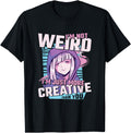 Authentic I M Not Weird I M Just Sweatshirt - Streetwear Style for Adults - T-Shirt, Sweatshirt, Hoodie