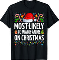 Original Most Likely To Watch Anime T-Shirt - Streetwear Style Men Women - T-Shirt, Sweatshirt, Hoodie