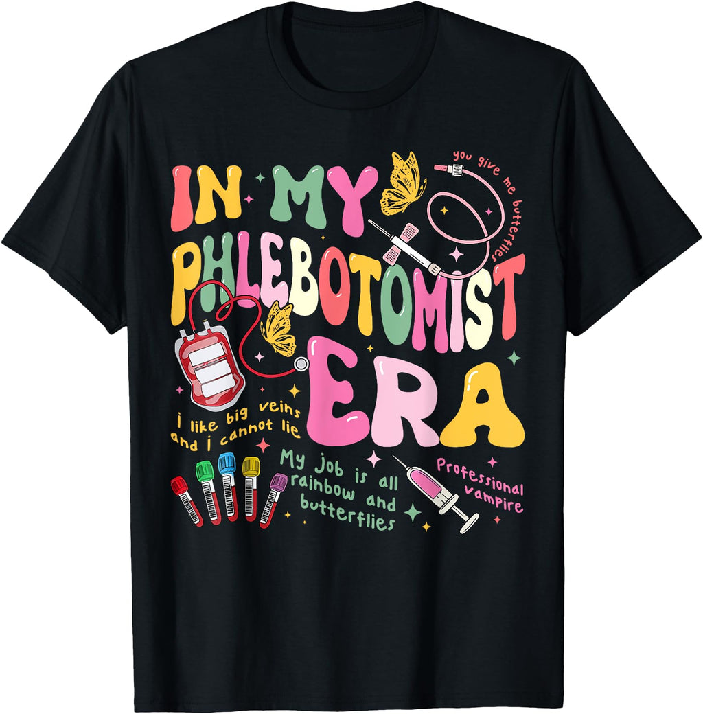 Authentic My Phlebotomy Era Sweatshirt - Trendy Graphic Men Women - T-Shirt, Sweatshirt, Hoodie