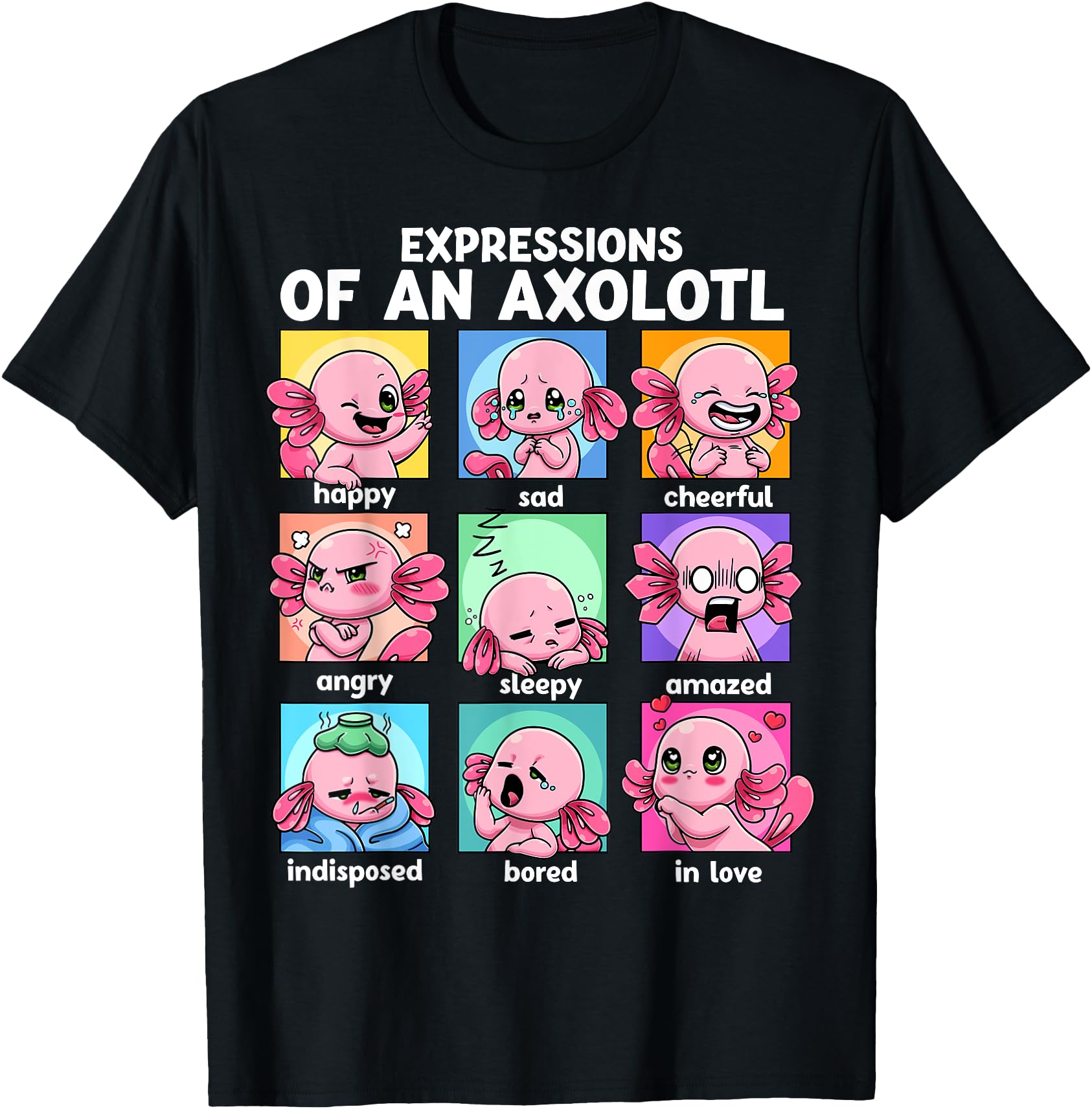 Axolotl Kawaii Axolotl Moods Anime T-Shirt - Novelty Apparel for Adults - T-Shirt, Sweatshirt, Hoodie