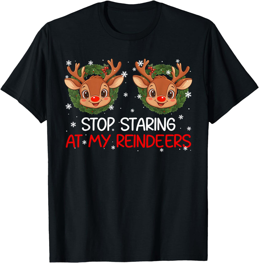 Stop Staring My Reindeer Artist Hoodie - Unique Graphic Men Women - T-Shirt, Sweatshirt, Hoodie