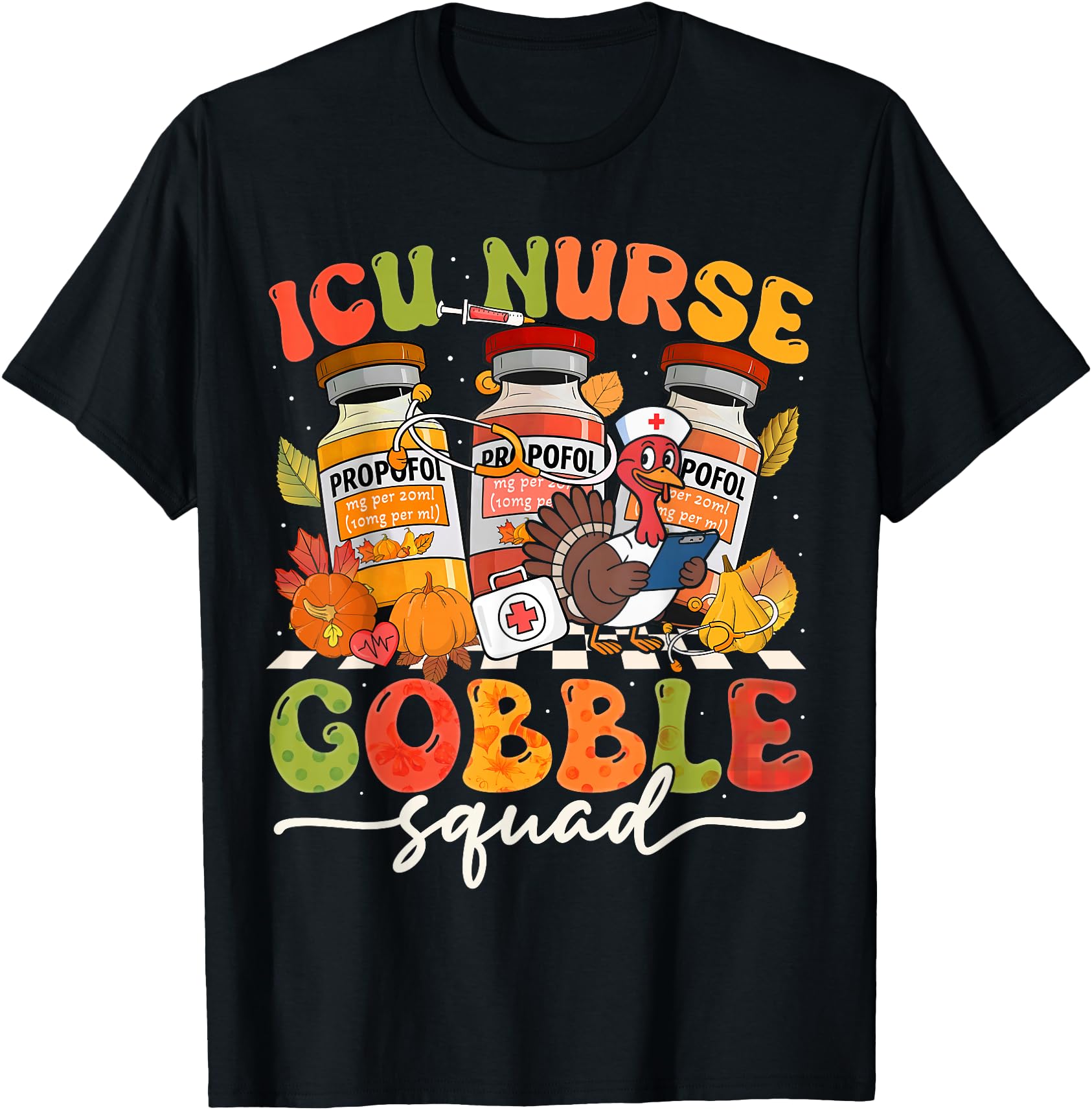Original Thanksgiving Icu Nurse T-Shirt - Casual Everyday Wear Men Women - T-Shirt, Sweatshirt, Hoodie