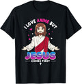 I Love Anime But Jesus Comes First Hoodie - Streetwear Style for Adults - T-Shirt, Sweatshirt, Hoodie
