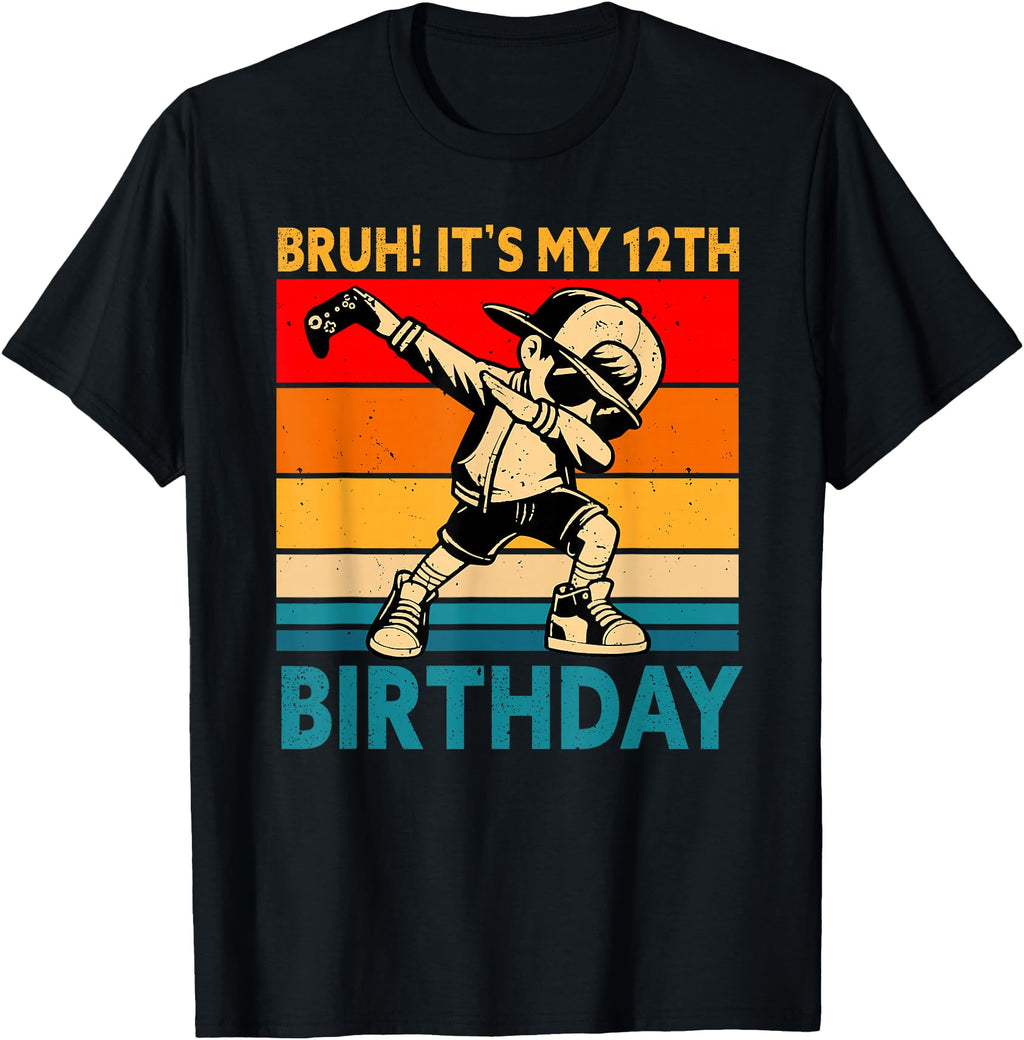 Bruh It S My 12Th 12 Years Old T-Shirt - Custom Art Print Men Women - T-Shirt, Sweatshirt, Hoodie